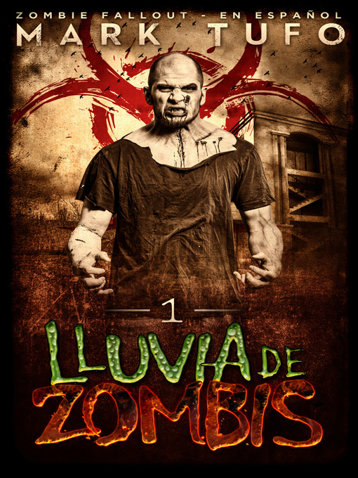Title details for Lluvia De Zombis 1 by Mark Tufo - Available